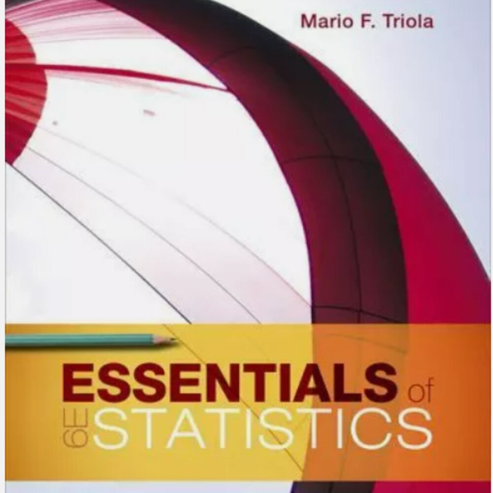 Essentials of Statistics, Books a la Carte Edition by Mario F. Triola (2018)